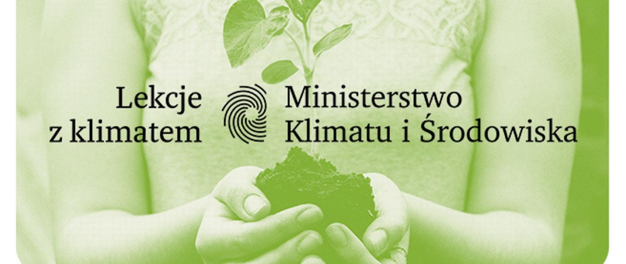 Lekcje z Klimatem - Ministsrstwo Klimatu i Środowiska