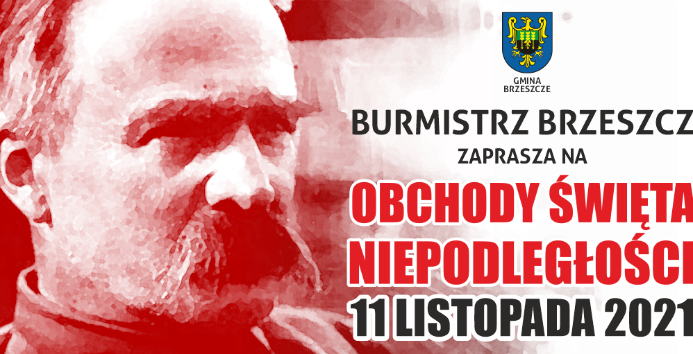 Burmistrz Brzeszcz zaprasza na obchody Święta Niepodległości 11 listopada 2021