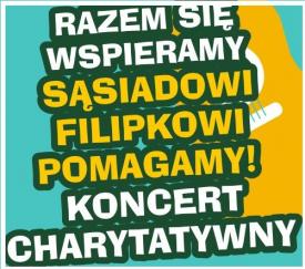 Koncert charytatywny dla Filipa Cholewy 