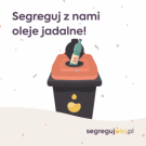 Segreguj olej! 