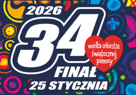 34 Finał Wielkiej Orkiestry Świątecznej Pomocy
